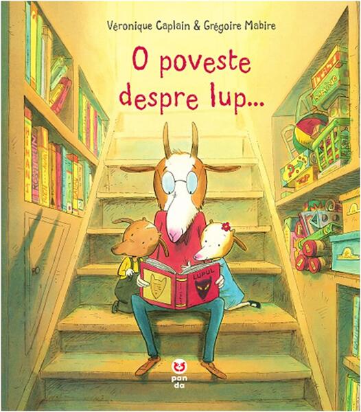 O poveste despre lup... - Véronique Caplain - Pandora M