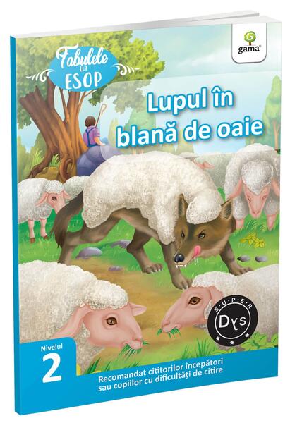 Lupul în blană de oaie - Esop - Gama