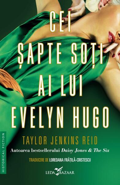 Cei șapte soți ai lui Evelyn Hugo - Taylor Jenkins Reid - Leda