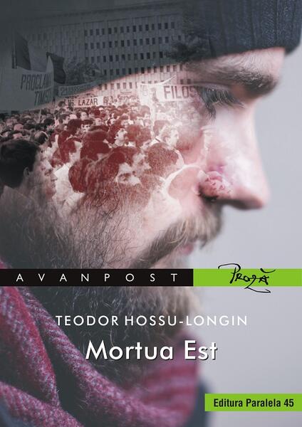 Mortua Est - Teodor Hossu-Longin - Paralela 45