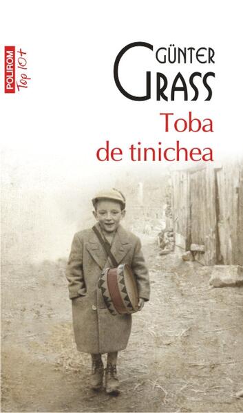 Toba de tinichea (Top 10+) - Günter Grass - Polirom