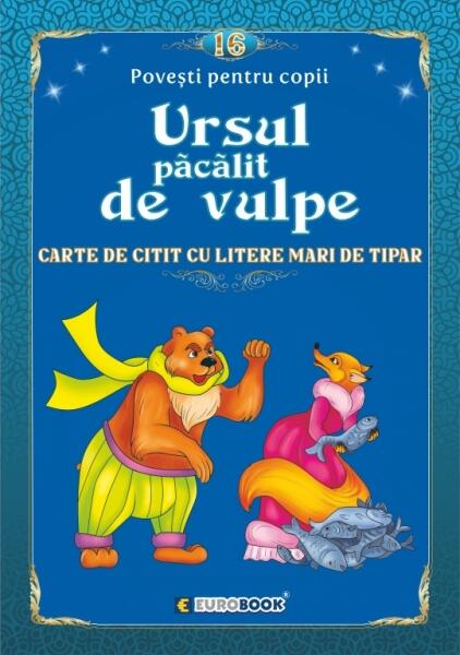 Povești pentru citit: Ursul păcălit de vulpe - Eurobookids