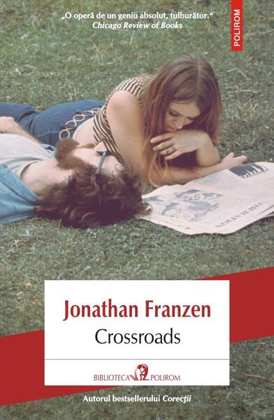 Crossroads - Jonathan Franzen - Polirom