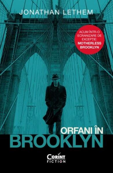 Orfani în Brooklyn (ediție Tie-in) - Jonathan Lethem - Corint
