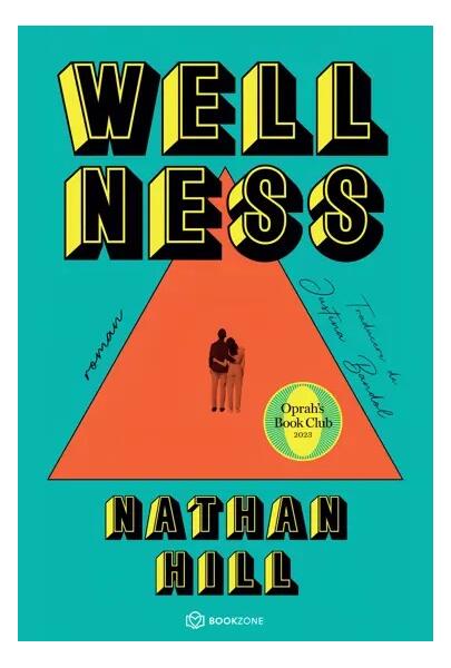 Wellness - Nathan Hill - Bookzone