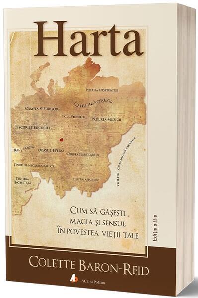 Harta. Cum să găsești magia și sensul în povestea vieții tale - Colette Baron-Reid - Act și Politon