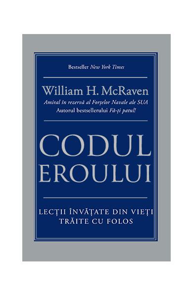 Codul eroului - William H. McRaven - Lifestyle