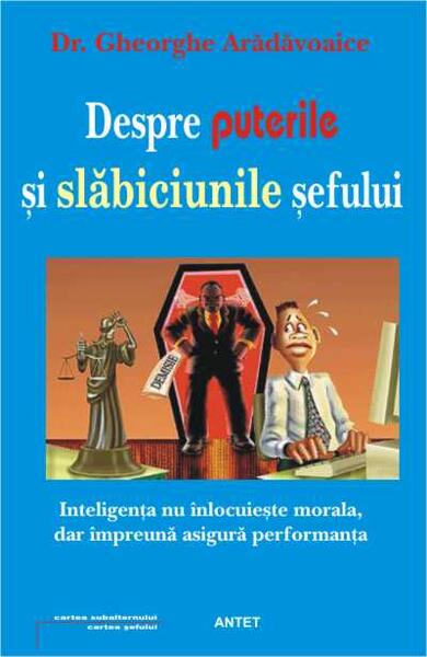 Despre puterile și slăbiciunile șefului - Gheorghe Arădăvoaice - Antet Revolution