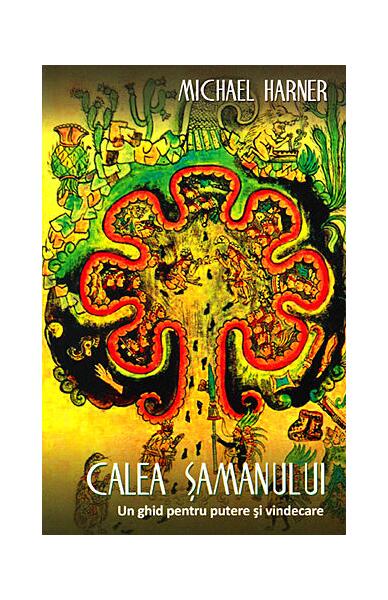 Calea șamanului - Michael Harner - Herald