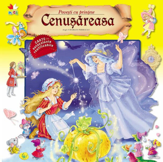 Poveşti cu prinţese. Cenuşăreasa (autocolante reutilizabile) - Litera mică