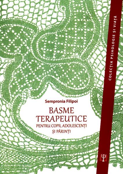 Basme terapeutice pentru copii, adolescenți și părinți (ediția a III-a) - Sempronia Filipoi - ASCR