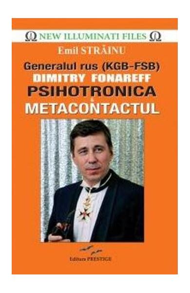 Psihotronica și Metacontactul - Emil Străinu - Prestige