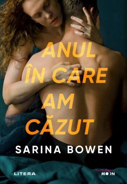 Anul în care am căzut - Sarina Bowen - Litera