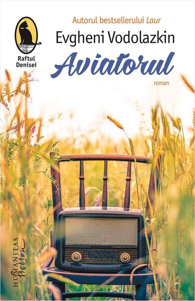 Aviatorul - Evgheni Vodolazkin - Humanitas Fiction