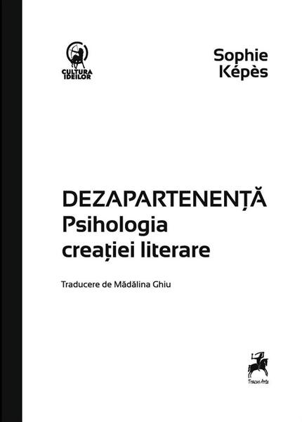 DEZAPARTENENȚĂ - Sophie Képès - Tracus Arte