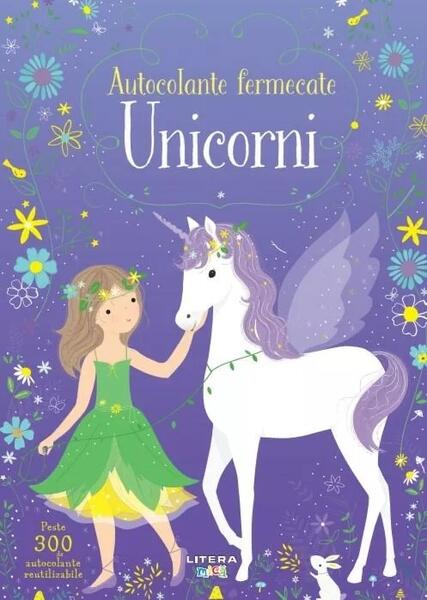Autocolante fermecate. Unicorni - Fiona Watt - Litera mică