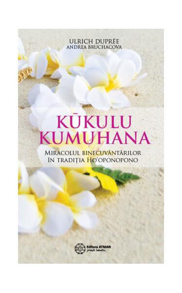 Kukulu Kumuhana - Andrea Bruchacova, Ulrich Dupree - Atman