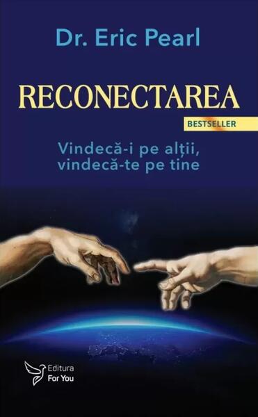 Reconectarea - Eric Pearl - For You