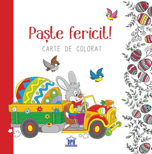 Paște fericit! - Carte de colorat - Didactica Publishing House