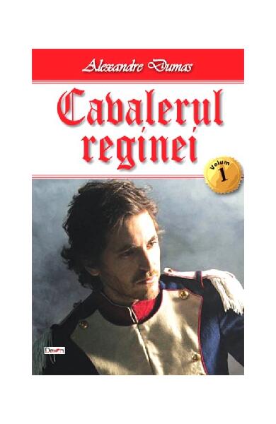 Cavalerul reginei Vol.1 - Alexandre Dumas - Dexon
