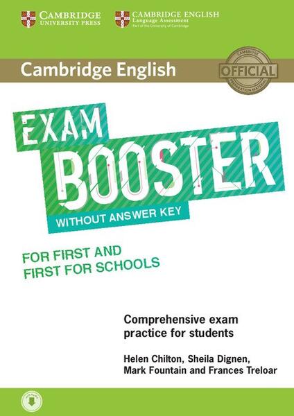 Cambridge English Exam Booster for First and First for Schools without answer key, with audio - Helen Chilton, Mark Fountain, Sheila Dignen, Frances Treloar - Cambridge