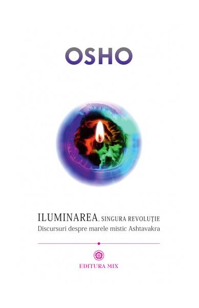 Iluminarea, singura revoluție - Osho - Mix
