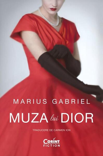 Muza lui Dior - Marius Gabriel - Corint