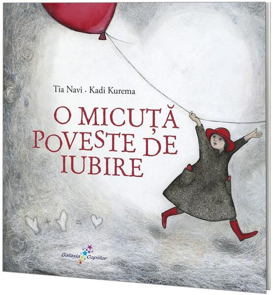 O micuță poveste de iubire - Tia Navi - Galaxia Copiilor