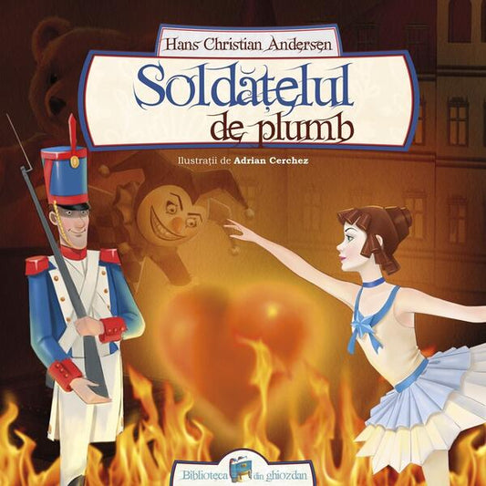 Soldățelul de plumb - Hans Christian Andersen - Galaxia Copiilor