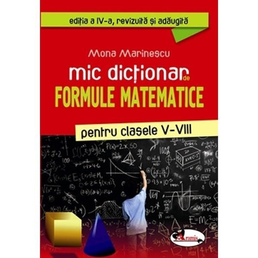 Mic dicționar de formule matematice, clasele V-VIII - Mona Marinescu - Aramis
