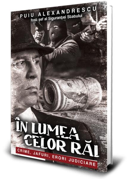 În lumea celor răi - Puiu Alexandrescu - Paul Editions
