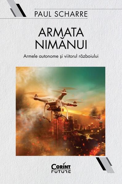 Armata nimănui - Paul Scharre - Corint