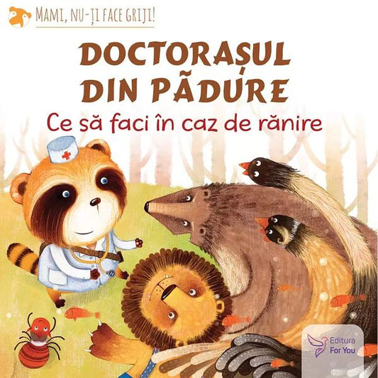 Doctorașul din pădure - For You