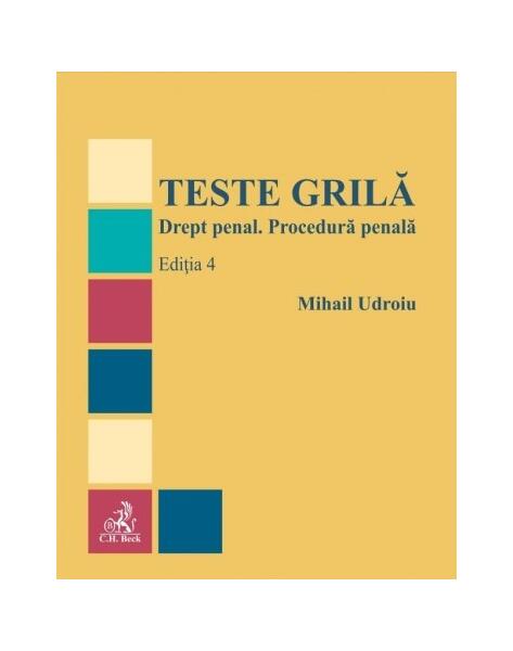 Teste grilă. Drept penal. Procedură penală - Mihail Udroiu - C.H. Beck