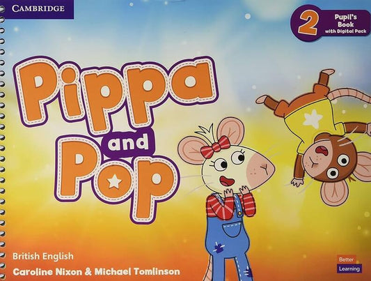 Pippa and Pop Level 2 Pupil's Book with Digital Pack British English - Cambridge