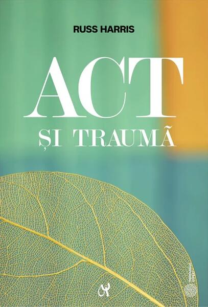 ACT și traumă - ASCR