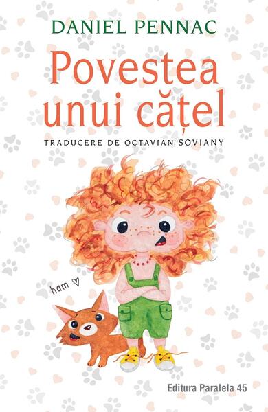 Povestea unui cățel - Daniel Pennac - Paralela 45