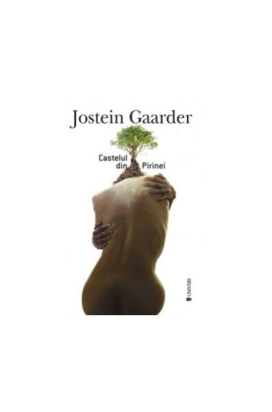 Castelul din Pirinei - Paperback brosat - Jostein Gaarder - Univers