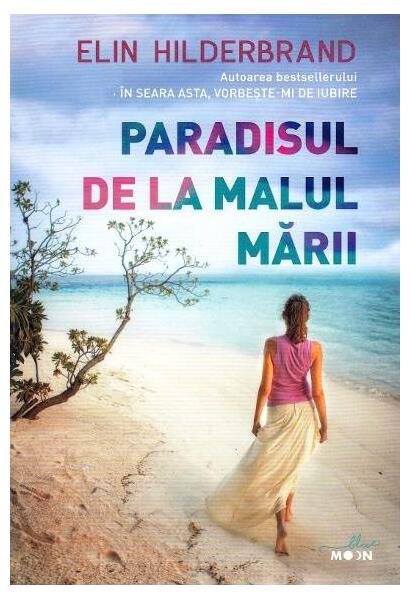 Paradisul de la malul mării - Elin Hilderbrand - Litera