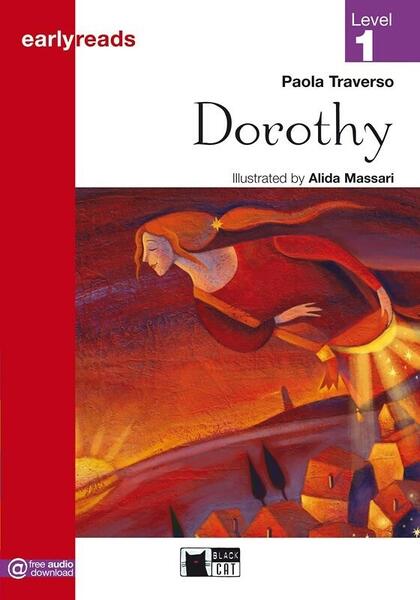 Dorothy + App + Free Audio Downloads (Level 1) - Paola Traverso - Black Cat Cideb