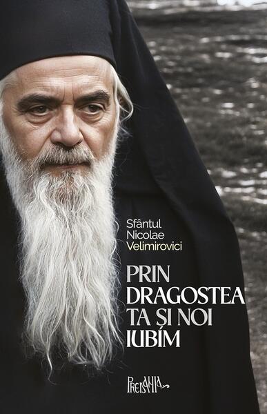 Prin dragostea Ta și noi iubim - Predania