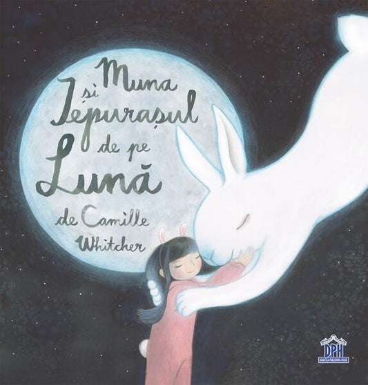 Muna și iepurașul de pe lună - Camille Whitcher - Didactica Publishing House