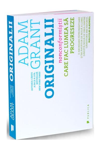 Originalii - Adam Grant - Publica