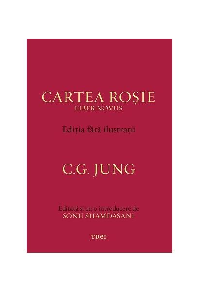 Cartea roşie - Liber Novus - Paperback brosat - Carl Gustav Jung - Trei