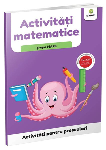 Activități matematice - grupa mare. Activități pentru preșcolari - Gama