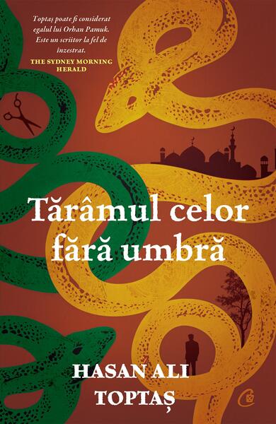 Tărâmul celor fără umbră - Hasan Ali Toptaș - Curtea Veche
