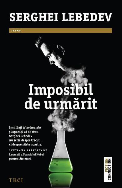 Imposibil de urmărit - Serghei Lebedev - Trei