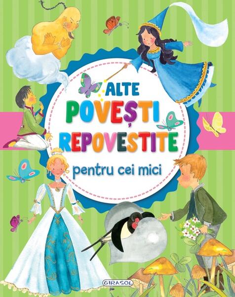 Alte povești repovestite pentru cei mici - Girasol