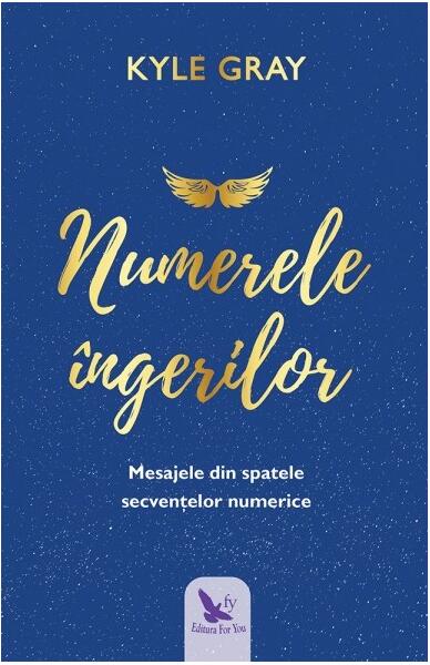Numerele îngerilor - Kyle Gray - For You