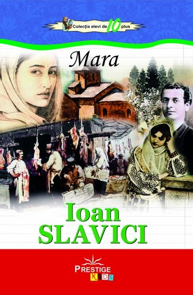 Mara - Ioan Slavici - Prestige
